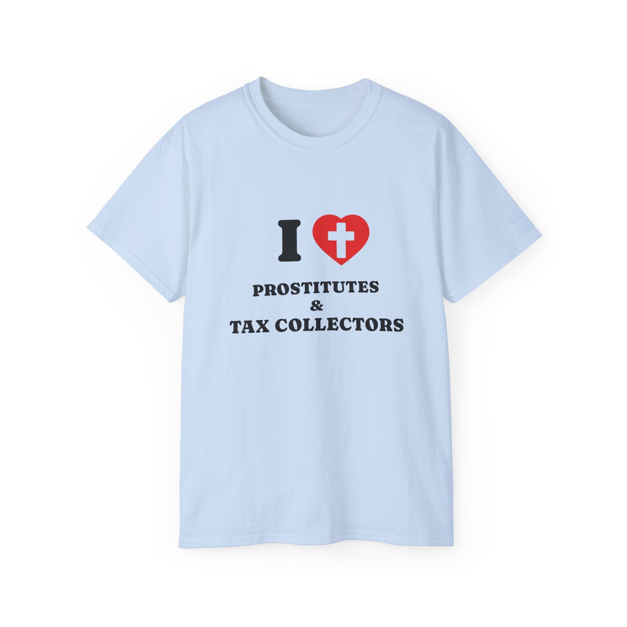 I HEART PROSTITUTES AND TAX COLLECTORS