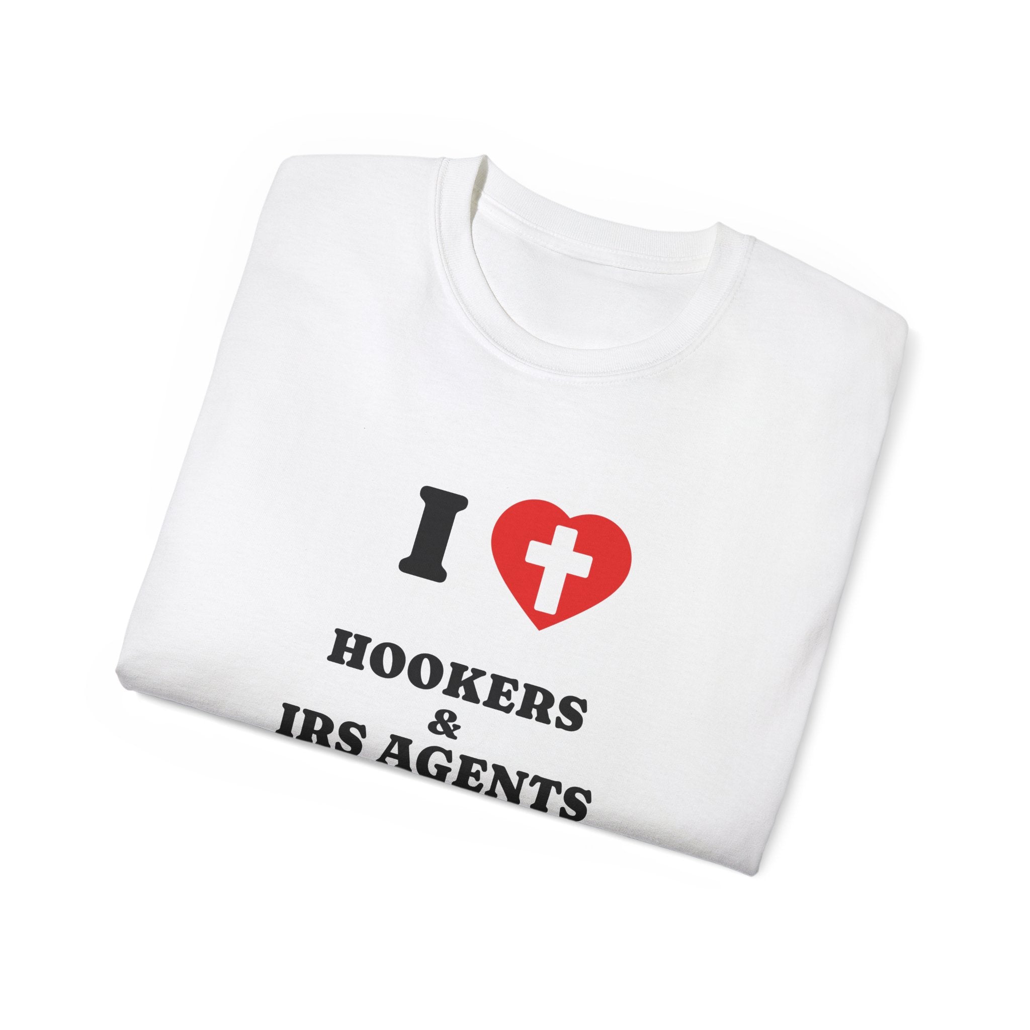 I HEART HOOKER AND IRS AGENTS