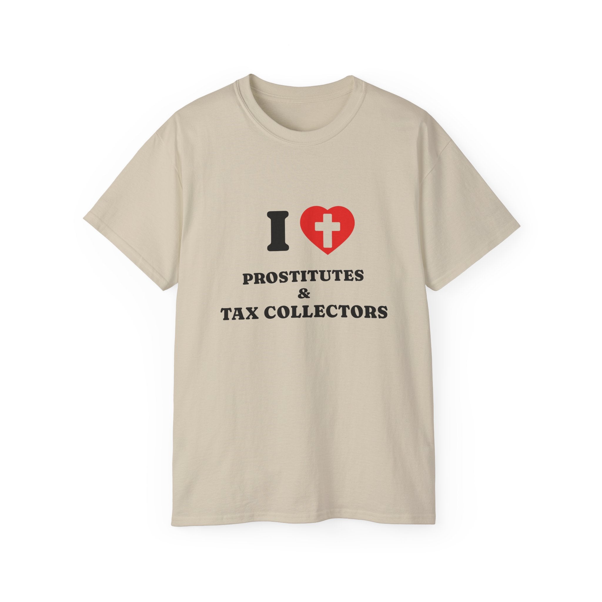 I HEART PROSTITUTES AND TAX COLLECTORS
