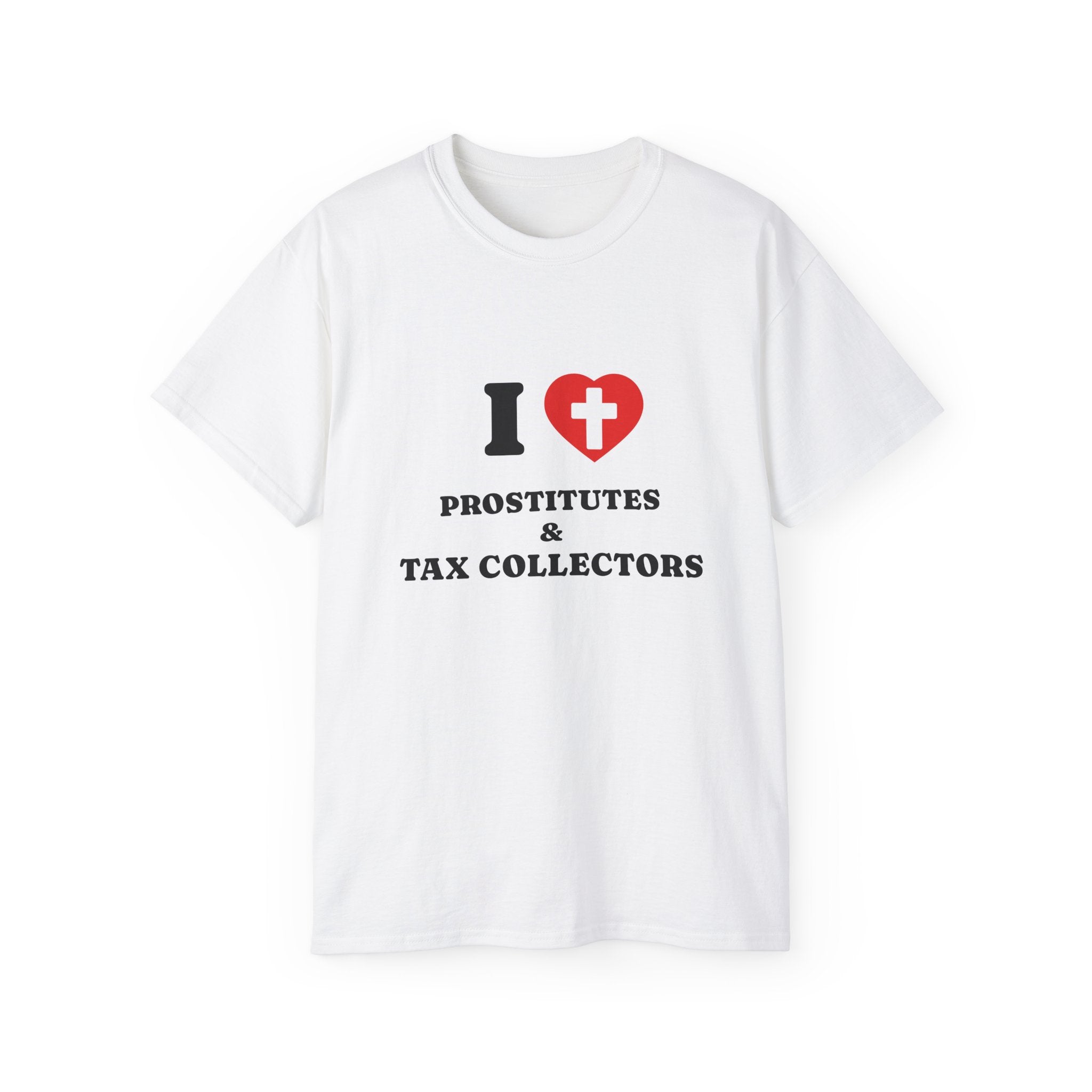I HEART PROSTITUTES AND TAX COLLECTORS