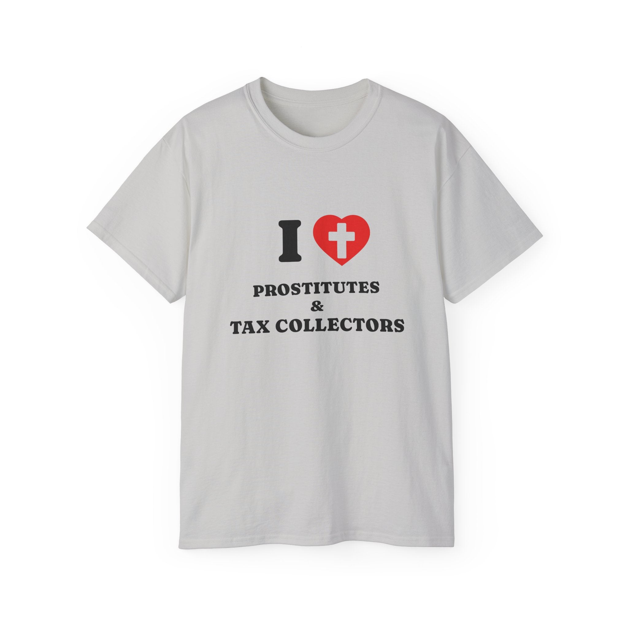 I HEART PROSTITUTES AND TAX COLLECTORS