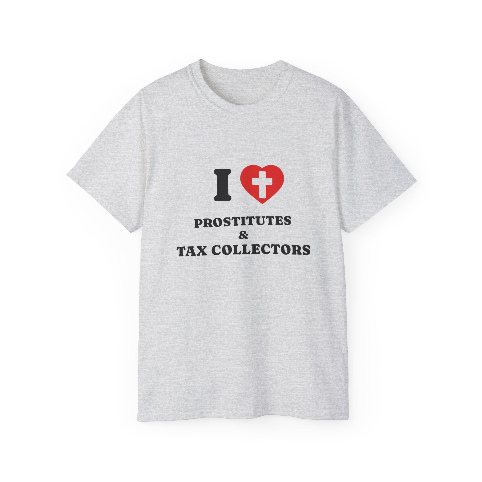 I HEART PROSTITUTES AND TAX COLLECTORS