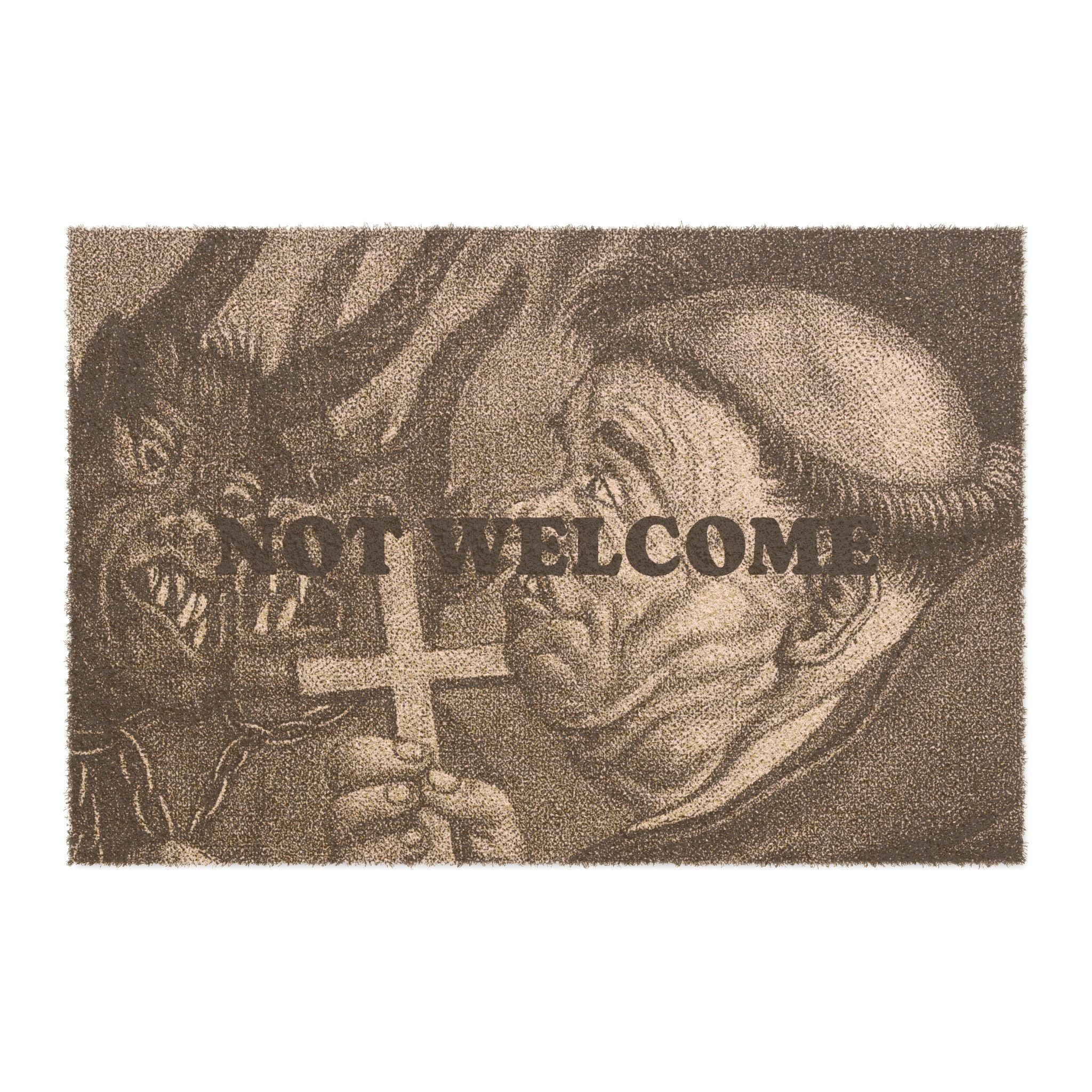 NOT WELCOME