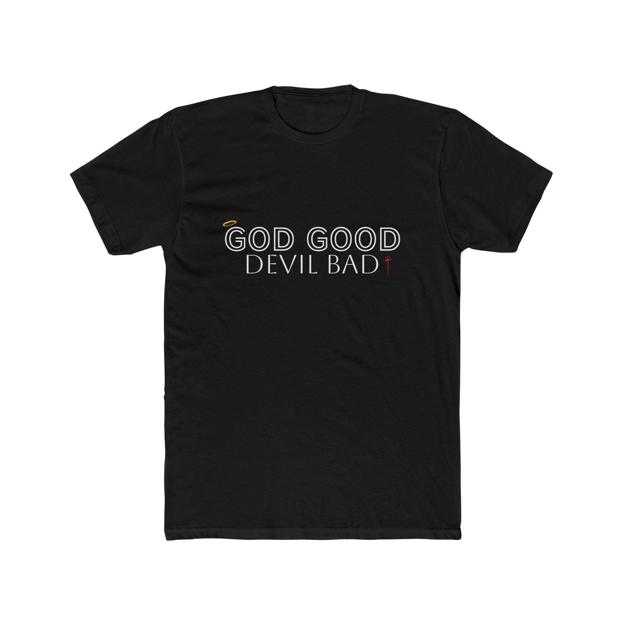 GOD GOOD, DEVIL BAD