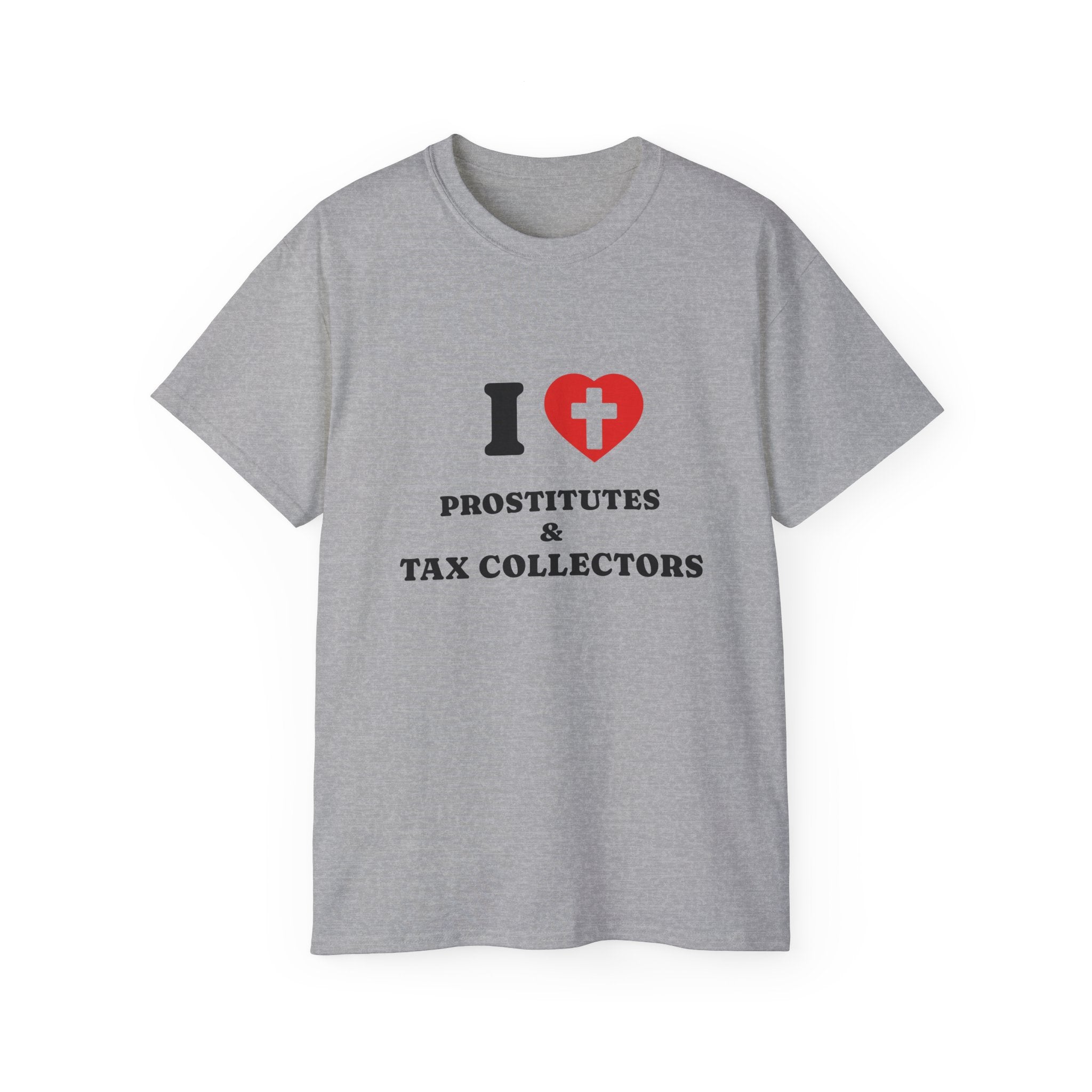 I HEART PROSTITUTES AND TAX COLLECTORS