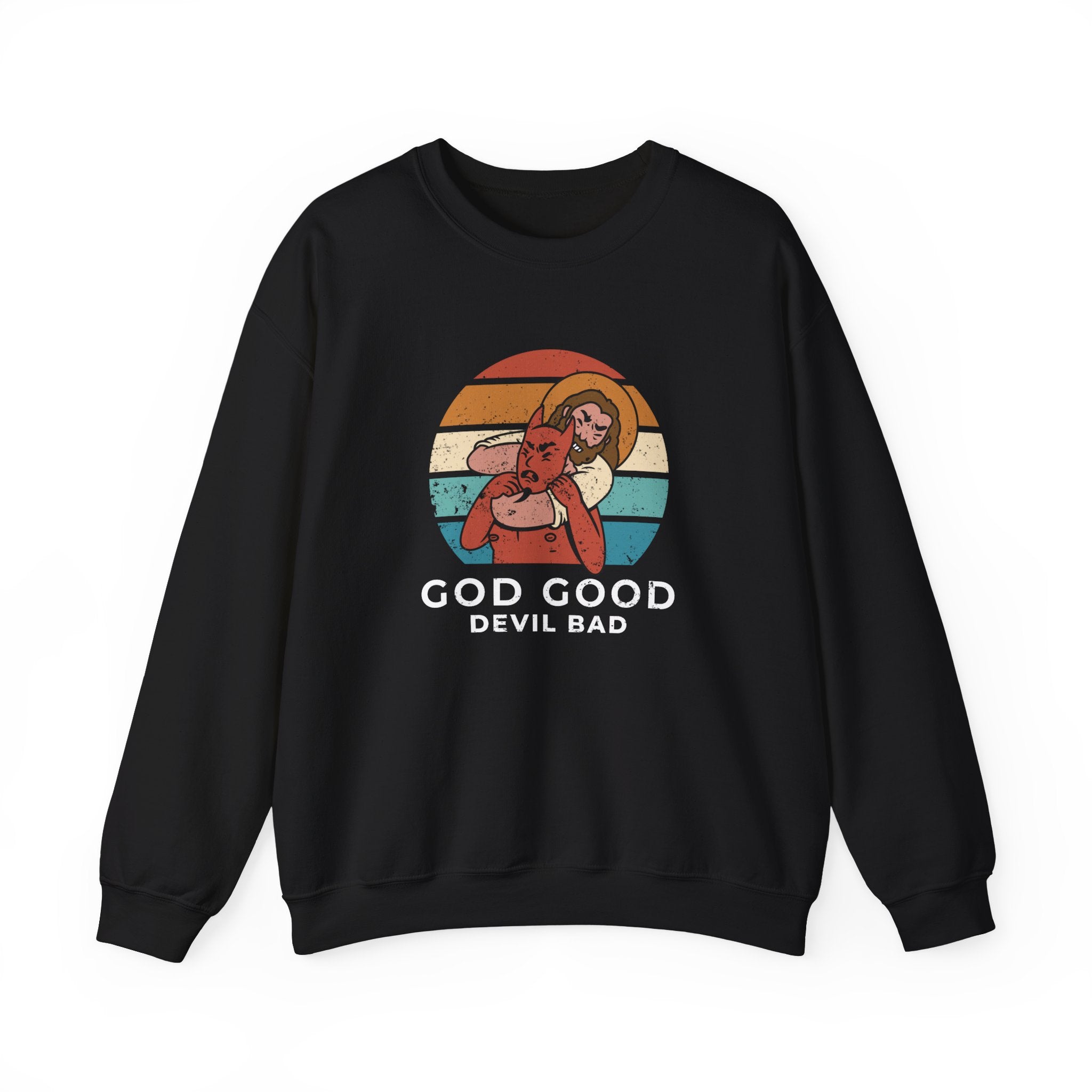 GOD GOOD DEVIL BAD SWEAT-SHIRT